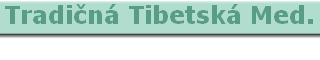 Tradičná Tibetská Med.